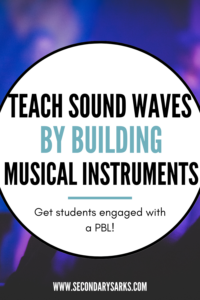 musical performance in the background of a pin that reads "teach sound waves by building musical instruments"
