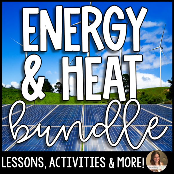 windmill and solar panels image titles "energy and heat bundle: lessons, activities and more!"